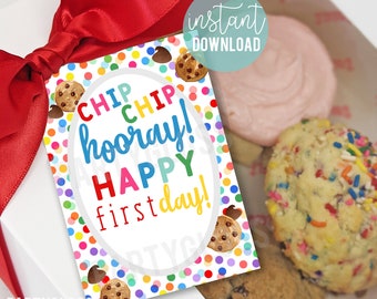 Chip Chip Hooray Happy First Day Back To School Printable Gift Tags Student Treats From Teacher Cookies For Class Sweets For Classroom