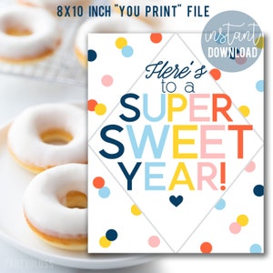 Super Sweet Year Printable 8x10 Print Sign Back To School Donuts PTA PTO Break Room Sign Teacher Appreciation Treats For Teachers