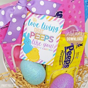 Easter Peeps Printable Tags, Neighbor Gift Tag Spring, Loving Living Near Peeps Like You, Neighborhood Friend Homeowners Association Gifts