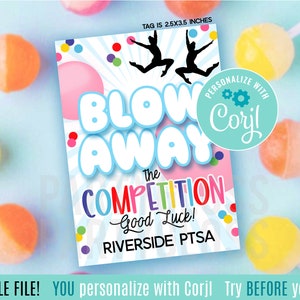 Editable Dance Blow Away the Competition Printable Tags Good Luck ...