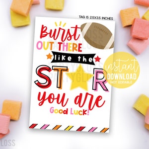 May include: A printable encouragement tag with a football, star, and the text "Burst out there like the star you are. Good luck!" The tag is 2.5 by 3.5 inches and is an instant download.