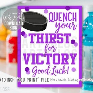 Purple Hockey Good Luck Imprimable 8x10 pouces Signe, étanchez votre soif de victoire Sports Drink Cooler Ice Tournament Match Practice Game