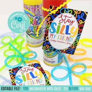 May include: A printable Valentine's Day gift tag with a black background and colourful swirls. The tag says "Stay Silly My Friend! Happy Valentine's Day".