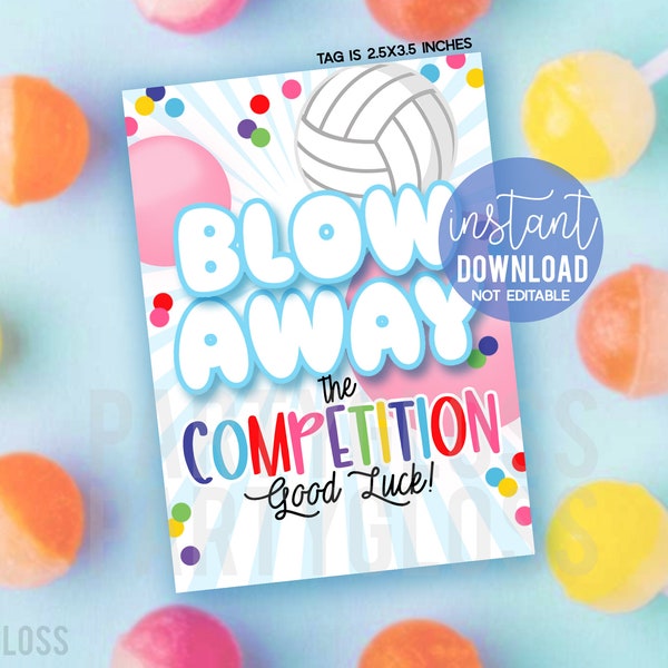 Volleyball Blow Away The Competition Printable Gift Tags Good Luck Courtside Beach Match Practice Tournament Treat Sucker Lollipop Gum Candy