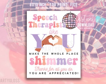 Speech Therapist Appreciation Shimmer Era Printable 8x10 Sign, Therapy Staff Faculty PTO PTA, Lunch Room Lounge, School Shimmer Treat Sign