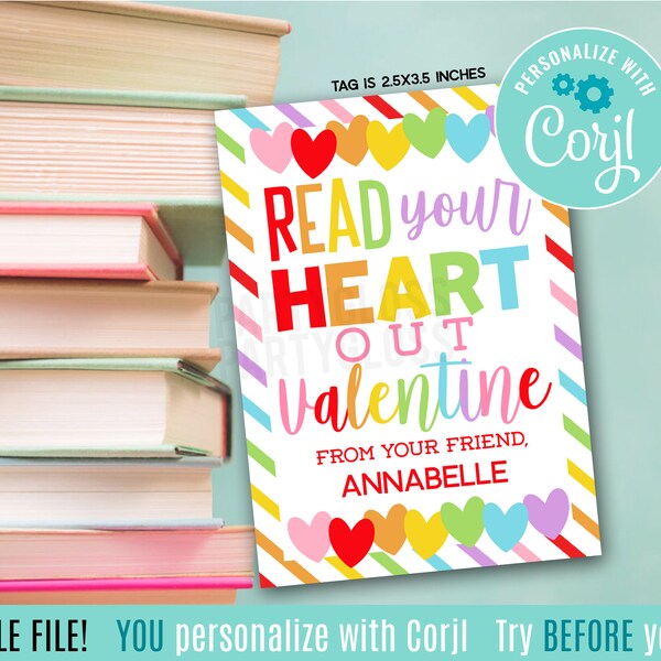 Editable Valentine's Day Read Your Heart Out Bookmark Printable Gift Tags, Rainbow Hearts Book Valentine Friends Class Team Friend Classmate