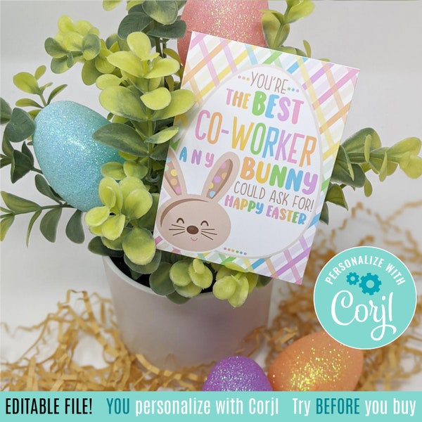 Editable Coworker Appreciation Printable Tags, Happy Easter Any Bunny Co-worker Work Friend Employee Staff Office Faculty School Breakroom