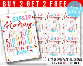 Puede incluir: Ocho etiquetas de fiesta de cumpleaños imprimibles con confeti de colores y el texto "Sip Sip Hooray! It's Your Birthday! Hope it's Ex-Straw Fun!" en una variedad de fuentes y colores.