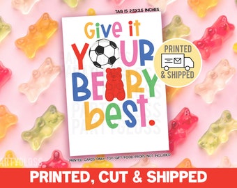 Printed, Cut & Shipped Soccer Give It Your Beary Best Good Luck Gift Tags Gummy Bears Candy State Playoff Game Team Match Try Outs Teammate
