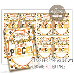 May include: Eight printable gift tags with a polka dot background in orange, brown, and yellow. The tags feature the text "Thanks for getting me to school in one piece! You're a SWEET bus driver!"