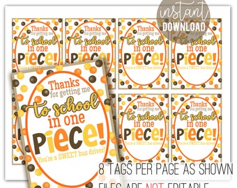 May include: Eight printable gift tags with a polka dot background in orange, brown, and yellow. The tags feature the text "Thanks for getting me to school in one piece! You're a SWEET bus driver!"