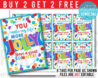 Puede incluir: Ocho etiquetas de regalo imprimibles con un fondo de lunares coloridos. Las etiquetas presentan el texto "You make my life more jolly. Have a great summer!" en una fuente arcoíris.