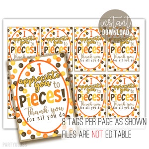 I Appreciate You To Pieces Printable Gift Tags, Thank You Staff Team Office Teacher Volunteer Employee Customer Client Candy Treat Tag