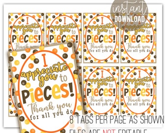 I Appreciate You To Pieces Printable Gift Tags, Thank You Staff Team Office Teacher Volunteer Employee Customer Client Candy Treat Tag