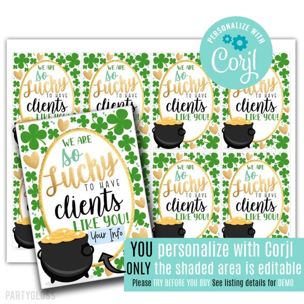 Editable St. Patrick's Day Printable Tags, Customer Gift Tag,  Lucky To Have Clients Like You, Referrals Real Estate Mortgage Insurance