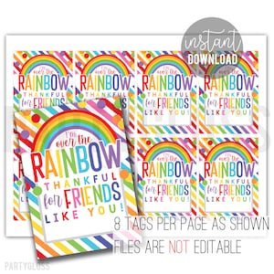 Over The Rainbow Freund Wertschätzung druckbare Geschenkanhänger, Klassenkamerad dankbar für Freunde wie Sie Tag Geburtstag Party Favor Klasse Team Leckereien