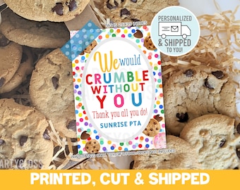 Personalized, Printed, Cut & Shipped Cookie Appreciation Tags, PTA PTO Admin Staff Customers Sponsor Employees Volunteers Parent Crumble