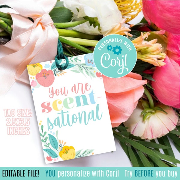 Editable Scent-Sational Printable Tags | Scentsational Spring Gift Tag | Flowers Seeds Appreciation | Candle Lotion Floral Gift Corjl PG999