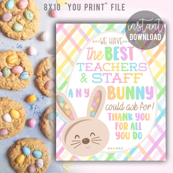 Teacher Appreciation Bunny Sign, School Staff Easter Spring Printable, PTO PTA Treats Faculty Admin Office Coach Teacher Breakroom Lunchroom