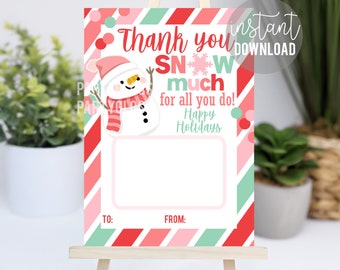 Snowman Happy Holidays Printable Gift Card Holder, Thank You Snow Much Christmas Party Teacher Staff Employees Office Coworkers Faculty PTA