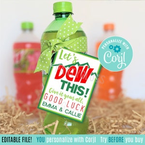 May include: Green and red printable gift tag with the text "Let's Dew This! Give it your all, Good Luck Emma & Callie".