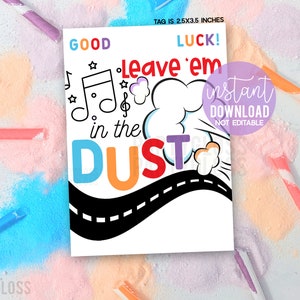 Musik Leave 'Em In The Dust druckbare Geschenkanhänger Good Luck Choir Blaskapelle Aufführung Orchester Glee Club Treat Tag Pixie Pixy Candy