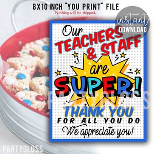 Super Hero Theme Teachers And Staff Appreciation 8x10 Printable Sign School Faculty Heroes PTA PTO Theme Donuts Lunch Pizza Treats Breakroom
