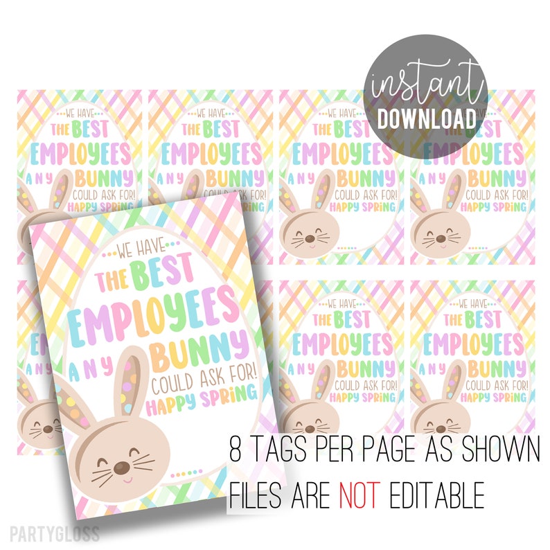 Employee Appreciation Printable Tags Happy Spring Easter We Have the ...