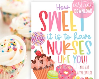 How Sweet It Is To Have Nurses Like You Appreciation 8x10 Printable Sign, Nurses Week Treats Lunch Cupcakes Donuts Sign, Nurse Treat Sign