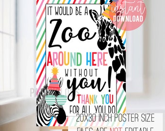 Teacher Appreciation Zoo Around Here Printable Poster, Administration Appreciation, Teacher Luncheon, PTA PTO School Sign, School Staff Sign