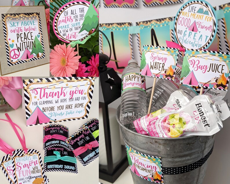 May include: A set of camping-themed party decorations, including a sign that says "Sky above, earth below, peace within", a sign that says "Of all the paths you take in life, make sure a few of them are dirt", a sign that says "Happy Glamping", a sign that says "Spring Water", a sign that says "Bug Juice", a sign that says "Thank you for glamping, we hope you had fun before you hike home. Please take one!" and a sign that says "Birthdays are s'more fun with friends. Thanks for glamping with me!"