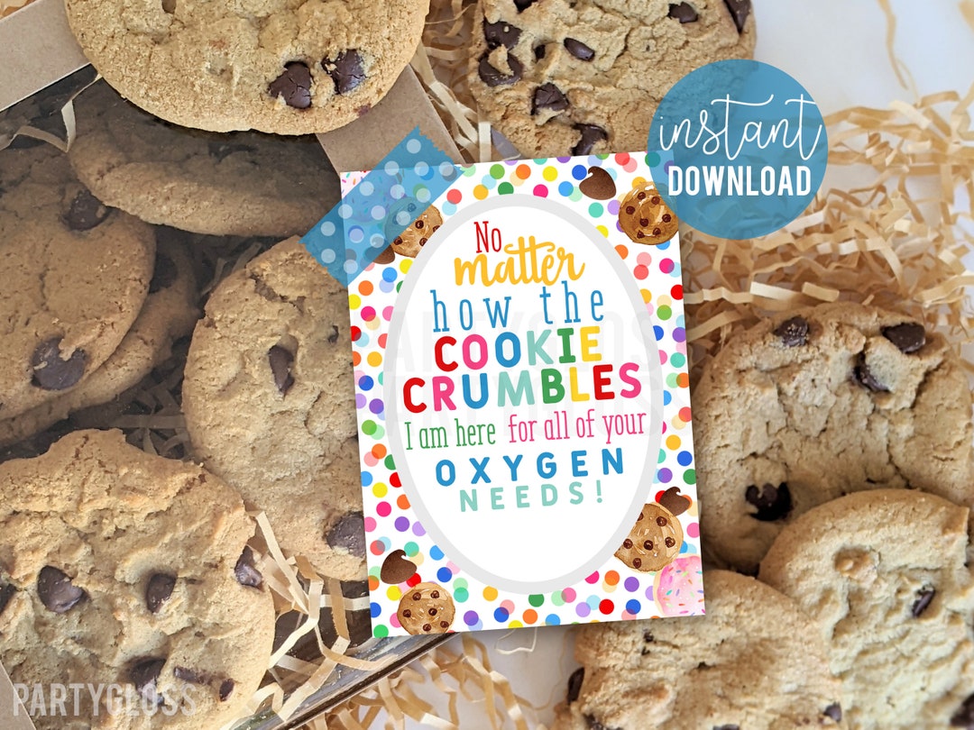 Oxygen Home Health Marketing Printable Tags, No Matter How the Cookie