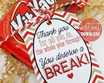 Teacher Appreciation Printable Gift Tags, You Deserve A Break Tag, Candy For Teachers Week Thank You End Of Year Last Day Of School PTO PTA