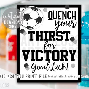 Black Soccer Good Luck Imprimable 8x10 pouces Signe, étanchez votre soif de victoire Sports Drink Cooler Match Practice Game Station d’hydratation