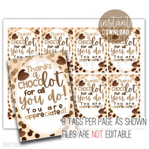 Chocolate Appreciation Printable Gift Tags,  Thanks For All You Do Teacher Staff Team Volunteer Employee Office Teammate Coworker PTA PTO