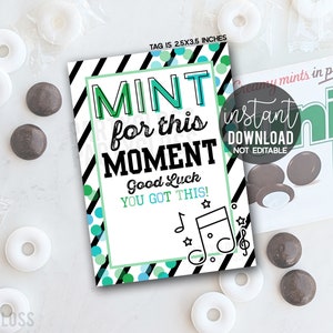 Musik Minze für diesen Moment Viel Glück druckbare Geschenkanhänger Chor Marschkapelle Auftritt Orchester Glee Club Leckereien Pfefferminzbonbons Gum Candy Treat