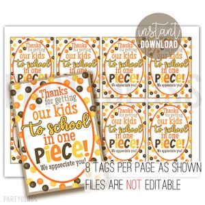 May include: Eight printable gift tags with a brown, orange, and yellow polka dot background. The tags feature the text "Thanks for getting our kids to school in one piece! We appreciate you!"