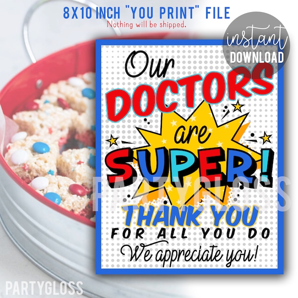 Super Hero Doctor Appreciation Printable 8x10 Sign Print, Doctors Heros Thank You Break Room Treats Appreciation Week Our Doctors Are Super