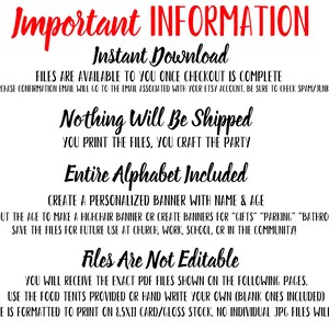 May include: A red and black text graphic with the words "Important Information" at the top. The text below explains that the files are available for instant download, nothing will be shipped, and the entire alphabet is included. The text also states that the files are not editable and are formatted to print on 8.5x11 card/gloss stock.