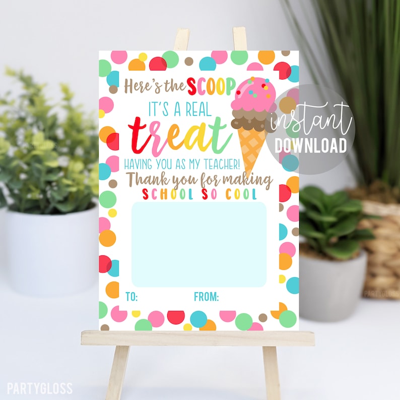 Peut inclure: Une carte d'appr&eacute;ciation pour enseignant imprimable avec un motif de cornet de glace color&eacute;. La carte dit "Voici la scoop, c'est un vrai r&eacute;gal, de vous avoir comme professeur ! Merci de rendre l'&eacute;cole si cool." Il y a des espaces vides pour "&Agrave; :" et "De :" .