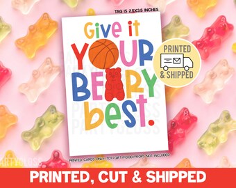 Printed, Cut & Shipped Basketball Give It Your Beary Best Good Luck Gift Tags Gummy Bears Candy State Playoff Game Team Tournament Teammate