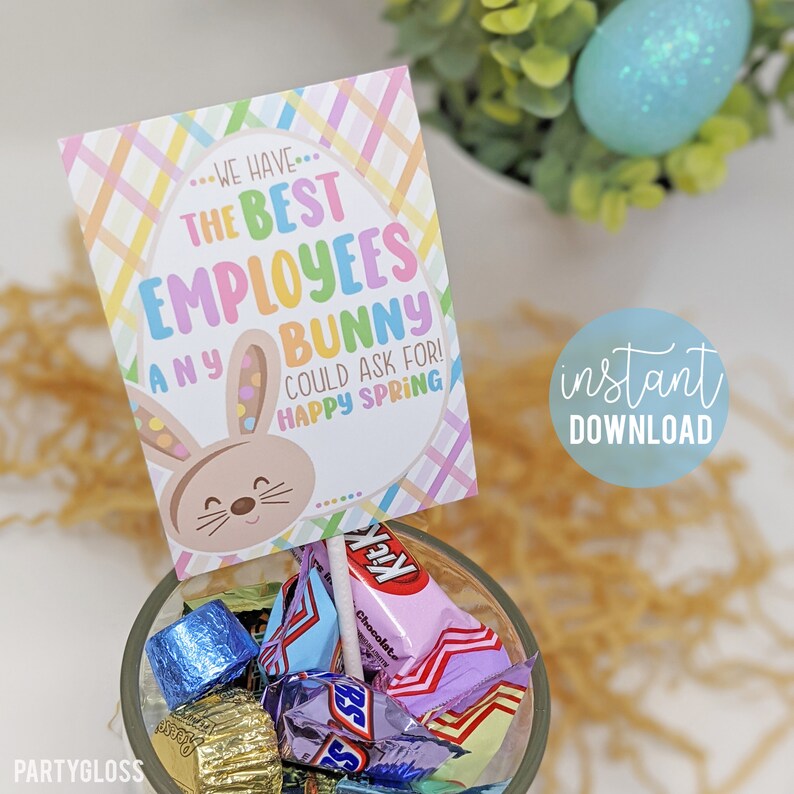 Employee Appreciation Printable Tags Happy Spring Easter We Have the ...