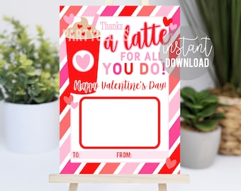 Valentine&#39;s Day Coffee Printable Gift Card Holder, Teacher Gift Card Holder, Staff Gift Ideas, Employee Gift, Thanks A Latte Valentine Card