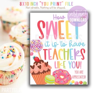 How Sweet It Is To Have Teachers Like You Appreciation 8x10 Printable Sign, Teacher Week Treats Lunch Cupcakes Donuts Sign PTO PTA School