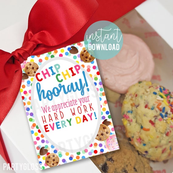 Chip Chip Hooray Appreciation Printable Tag Printable Cookie - Etsy