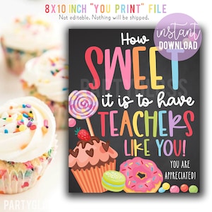 Sweet Teacher Appreciation Printable 8x10 Sign, Breakroom Treats Cupcakes Donuts School Staff PTO PTA Sweet It Is To Have Teachers Like You