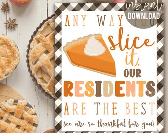 Resident Pie Appreciation 8x10 Sign Print, Any Way You Slice It, Assisted Living, Adult Home, Group Living, Thanksgiving Breakroom Thankful