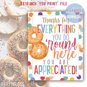 Bagel Appreciation 8x10 Signo imprimible Gracias por todo lo que haces por aquí Sala de descanso Sala de almuerzo PTO PTA Oficina de maestros Empleados Personal