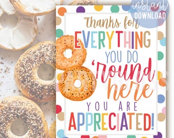 Bagel Appreciation 8x10 Printable Sign Thanks For Everything You Do 'Round Here Break Room Lunch Room PTO PTA Teacher Office Employees Staff