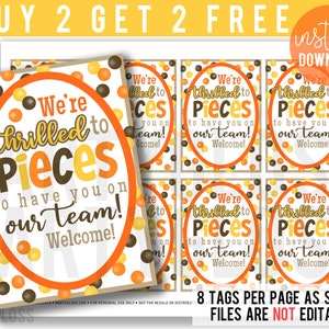 Thrilled To Pieces Printable Gift Tags, Have You On Our Team, Staff Office Co-Worker Welcome New Hire Intern Relator First Day Gift Candy